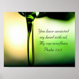 Psalm 23:5 Du har antonat mitt huvud med olja Poster