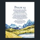 Psalm 23 NKJV Herren är min herde. Poster<br><div class="desc">Psalm 23 NKJV Herren är min herde. Jag vill inte. Han får mig att ljuga ner i gröntens betesmarker. Han leder mig bredvid det stilla vatten. Han återställer min själ, han leder mig i vägen av rättfärdighet för hans namns skull. Även om jag går genom dödsskuggans dal fruktar jag inget...</div>
