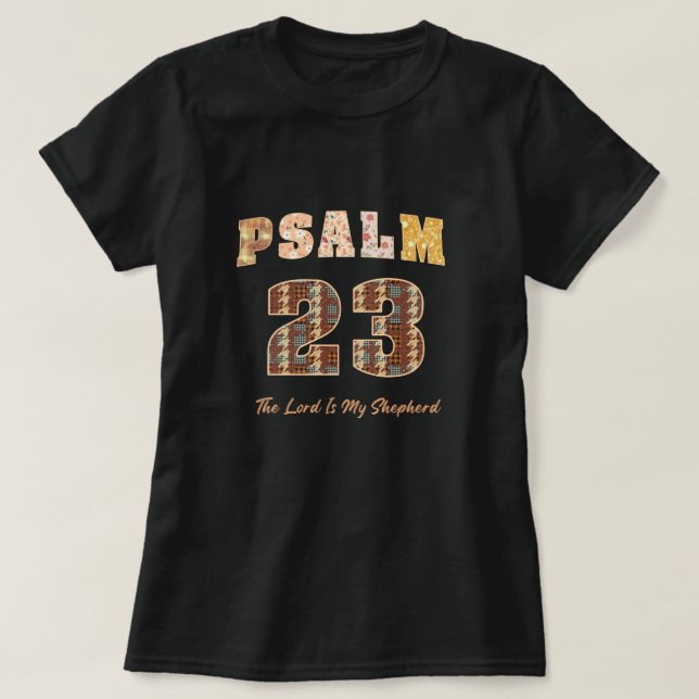 Psalm 23, The Lord Is My Shepherd T Shirt (Design framsida)