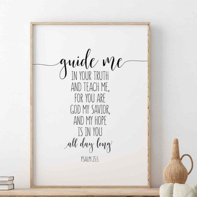 Psalm 25:5, visa mig sanningen och ge mig råd. poster (Skapare uppladdad)