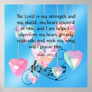 Psalm 28:7 poster