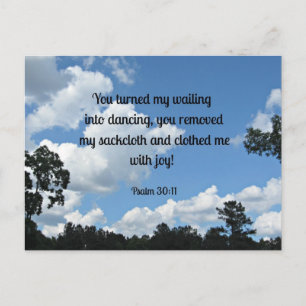 Psalm 30:11 Du förvandlade mitt fall till dans... Vykort