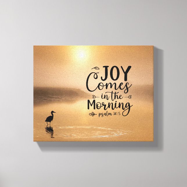 Psalm 30:5 Joy kommer på morgonen Bible Verse Canvastryck (Framsida)