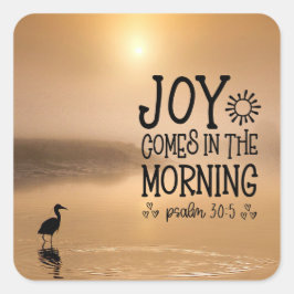 Psalm 30:5 Joy kommer på morgonen Bible Verse Fyrkantigt Klistermärke