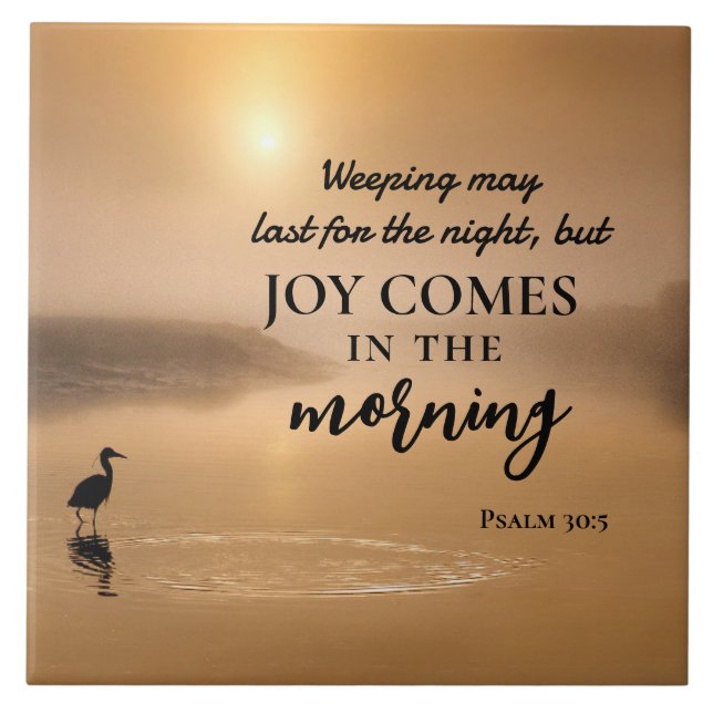 Psalm 30:5 Joy kommer på morgonen Bible Verse Kakelplatta (Framsidan)