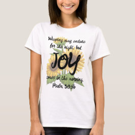 Psalm 30:5b T-Shirt - Joy på morgonen