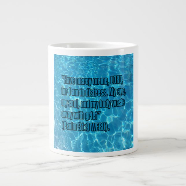 Psalm 31:9 WEBU Mug Jumbo Mugg (Framsidan)