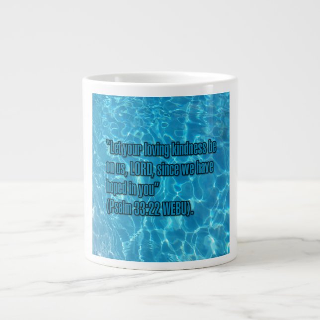 Psalm 33:22 WEBU Mug Jumbo Mugg (Framsidan)