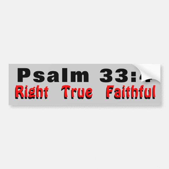 Psalm 33:4 Rätt Trofast Bildekal (Framsidan)