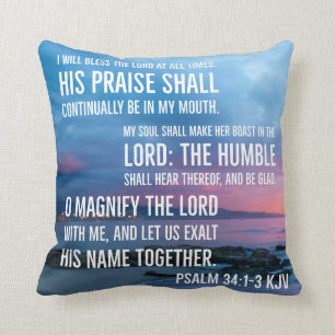 Psalm 34:1-3 Jag kommer att välsigna LORD hela tid Kudde