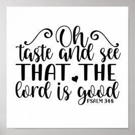 Psalm 34:8 Smakar och ser att Herren är Bra Poster