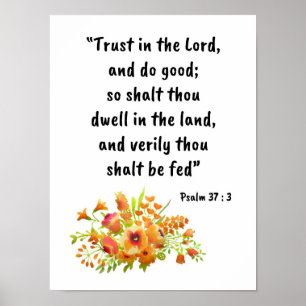Psalm 37:3 poster