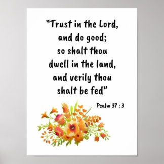Psalm 37:3 poster