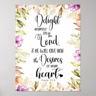 Psalm 37:4 Förnöj dig själv Poster