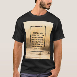 Psalm 46:10 KJV Var Still Kristet Bibelvers T Shirt