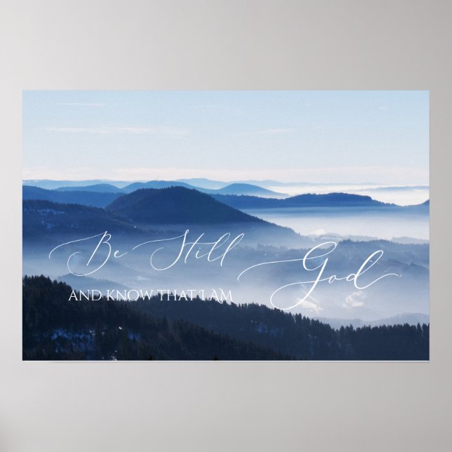 Psalm 46 10, var fortfarande ett berg i närheten a poster (Framsidan)