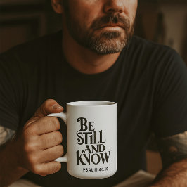 Psalm 46:10 Var Still och Känn Kristen Kaffemugg