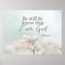 Psalm 46:10 Var stilla och vet att jag är Gud Bibl Poster