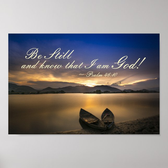 Psalm 46:10 Var stilla och vet att jag är Gud Bibl Poster (Framsidan)