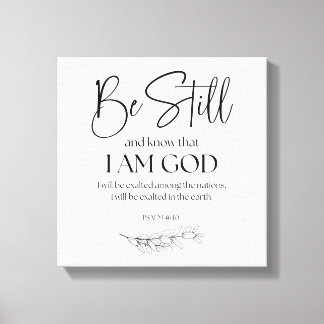 Psalm 46:10 Var stilla och vet att jag är Gud Canvastryck