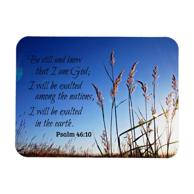 Psalm 46:10 Var stilla och vet att jag är Gud Magnet (Horisontell)