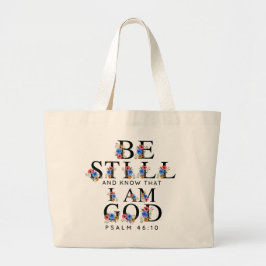 Psalm 46:10 Var stilla och vet Blommiga Bokstäver Jumbo Tygkasse
