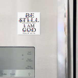 Psalm 46:10 Var stilla och vet Blommiga Bokstäver Magnet