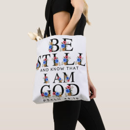 Psalm 46:10 Var stilla och vet Blommiga bokstäver Tygkasse