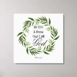 Psalm 46:10 Var stilla och vet Canvastryck