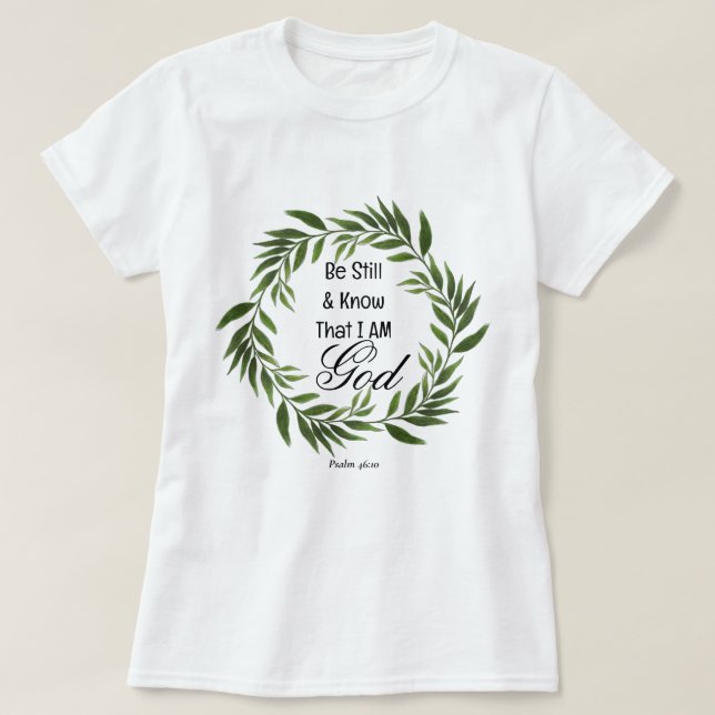 Psalm 46:10 Var stilla och vet T Shirt (Design framsida)