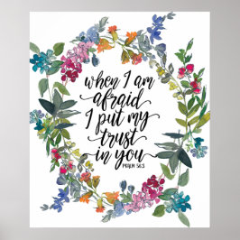Psalm 56:3 När jag är rädd att jag litar på dig Poster