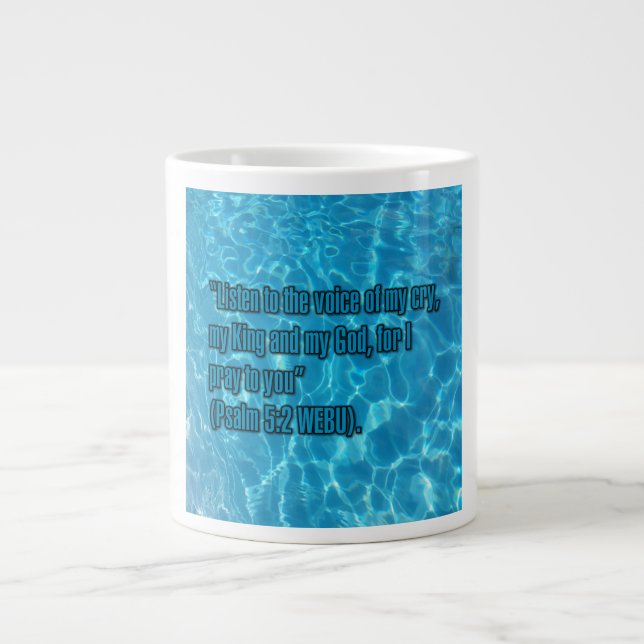 Psalm 5:2 WEBU Mug Jumbo Mugg (Framsidan)
