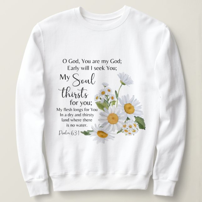 Psalm 63:1 Bible Scripture Chamomile Flowers T Shirt (Design framsida)