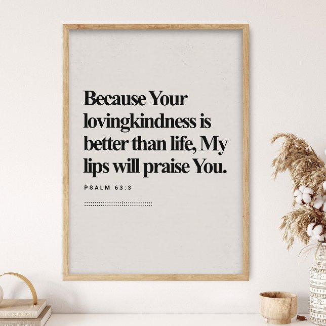 Psalm 63:3, Bible Verse, Modern Bible, Scripture  Poster (Skapare uppladdad)