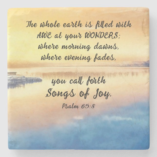 Psalm 65:8 Du kallar fram Sång av Joy Bible Verse Stenunderlägg (Framsidan)