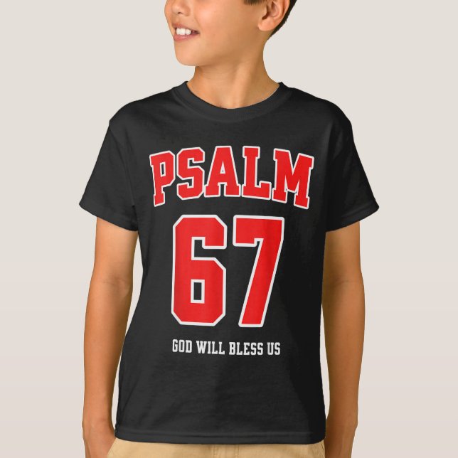 Psalm 67 God Will Bless Us Varsity Number 67  T Shirt (Framsida)