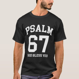 Psalm 67 Kristna 6 7 Sex Sju Jesus Roligt Meme T Shirt