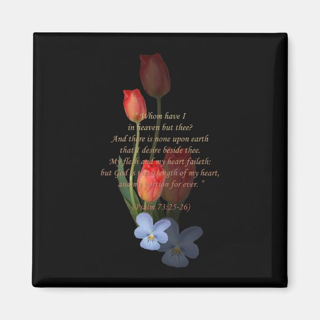 Psalm 73: 25-26 Tulips Magnet (Framsidan)