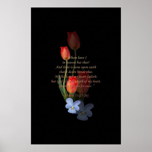 Psalm 73: 25-26 Tulips Poster (Framsidan)