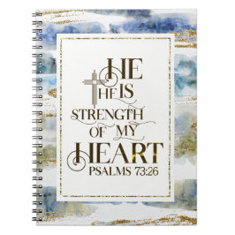 Psalm 73:26 Han är styrkan i mitt hjärta Anteckningsbok