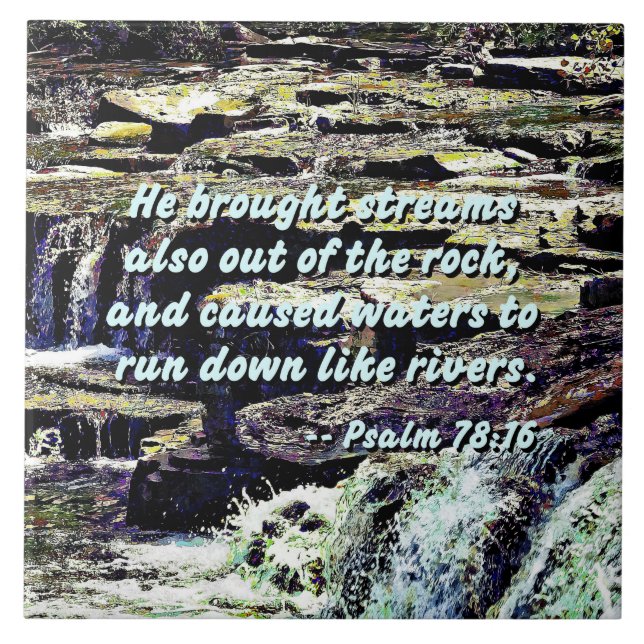 Psalm 78-16 - Han tog med strömmar ... Kakelplatta (Framsidan)