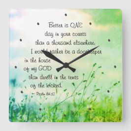 Psalm 84:10 Bättre är en dag i bibeln. Fyrkantig Klocka