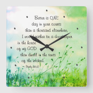 Psalm 84:10 Bättre är en dag i bibeln. Fyrkantig Klocka