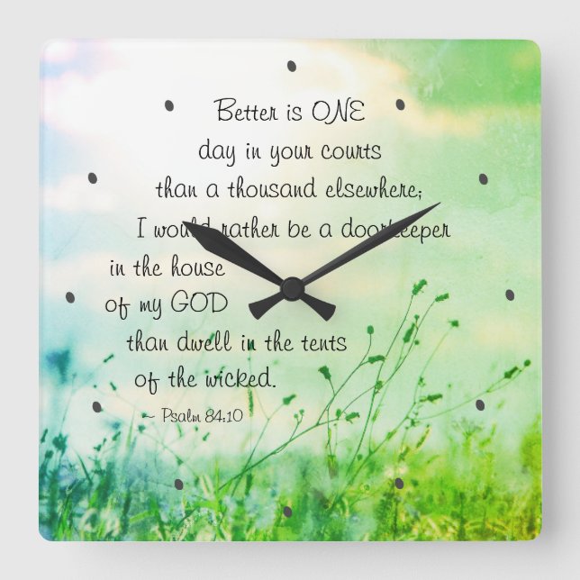 Psalm 84:10 Bättre är en dag i bibeln. Fyrkantig Klocka (Framsida)