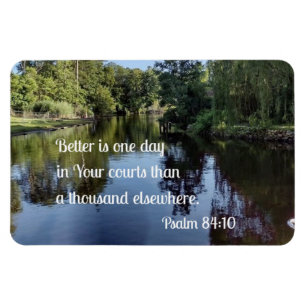 Psalm 84:10 Bättre är en dag i dina domstolar Magnet