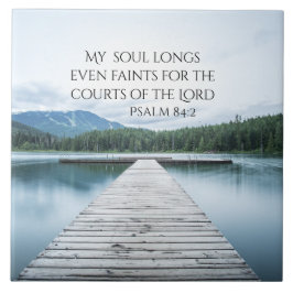 Psalm 84:2 Courts of the Lord Scripture, Pier Kakelplatta