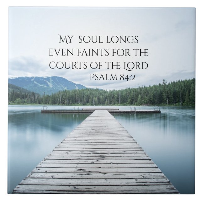 Psalm 84:2 Courts of the Lord Scripture, Pier Kakelplatta (Framsidan)
