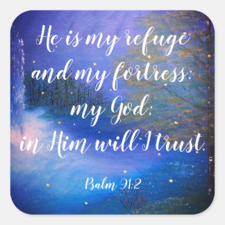 Psalm 91:2 Christian Scripture Stickers Fyrkantigt Klistermärke