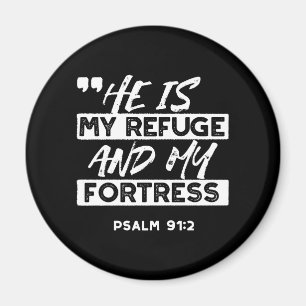 Psalm 91:2 - Min fristad och min fästning Christia Magnet