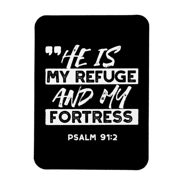 Psalm 91:2 - Min fristad och min fästning Christia Magnet (Vertikal)